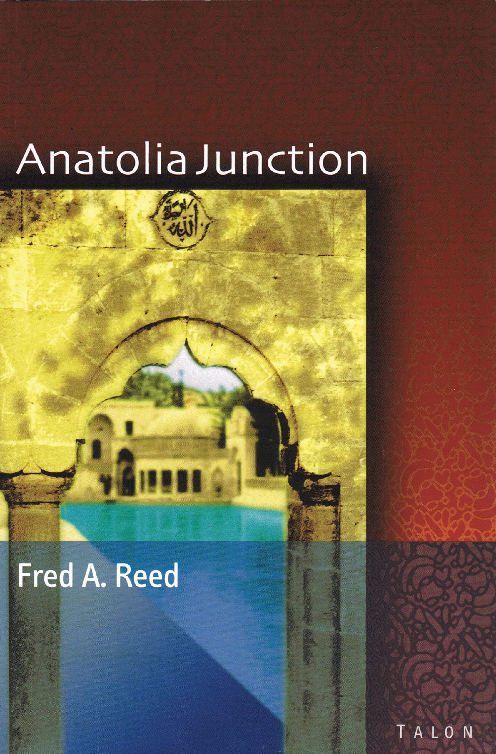 Anatolia Junction: A Journey into Hidden Turkey,Used