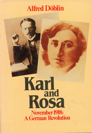 : Karl and Rosa: November, 1918: A German Revolution,Used