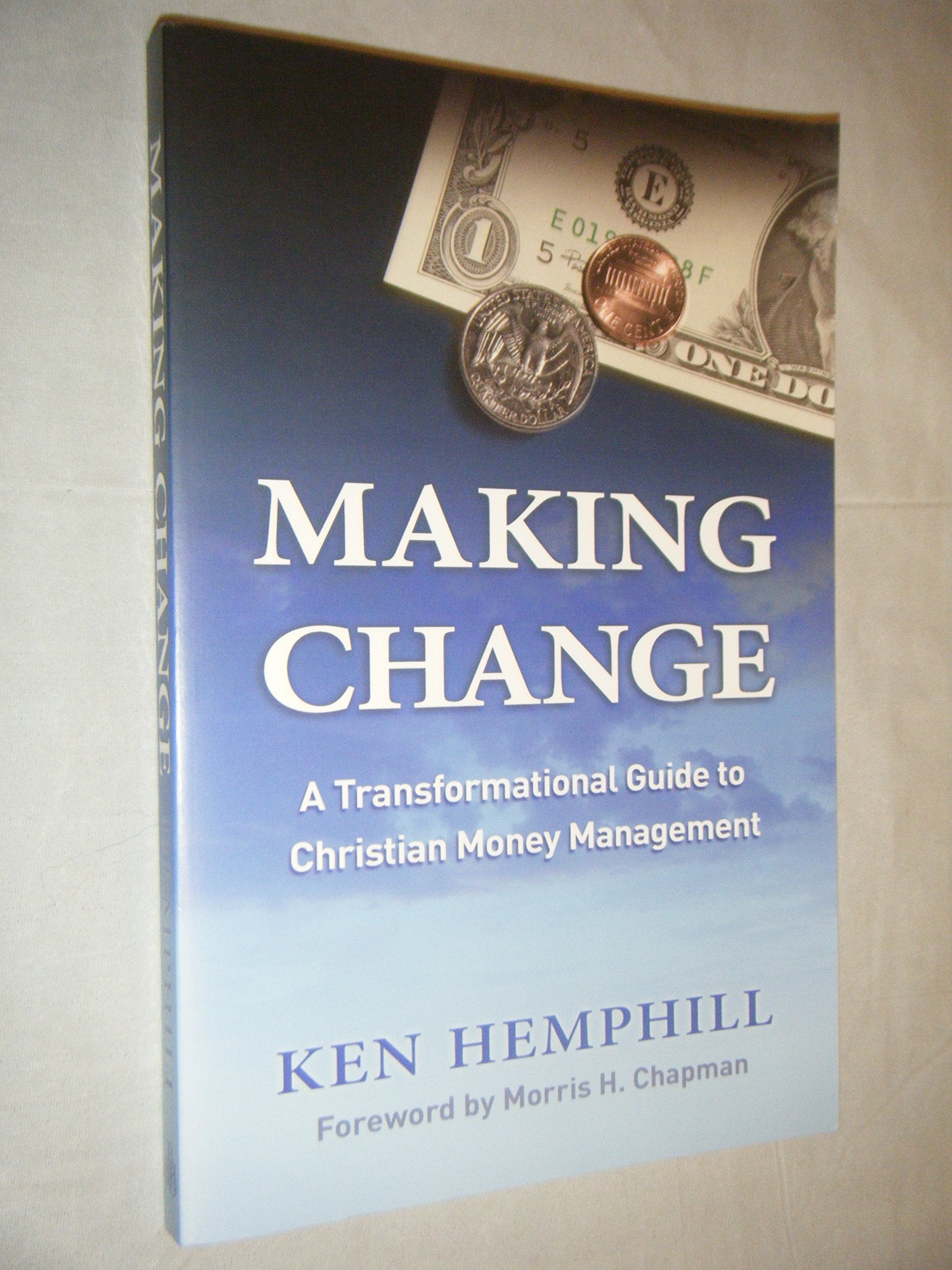 Making Change: A Transformational Guide To Christian Money Management,Used