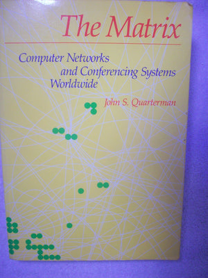 The Matrix: Computer Networks and Conferencing Systems Worldwide,Used