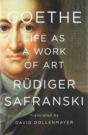 Goethe: Life As A Work Of Art,New