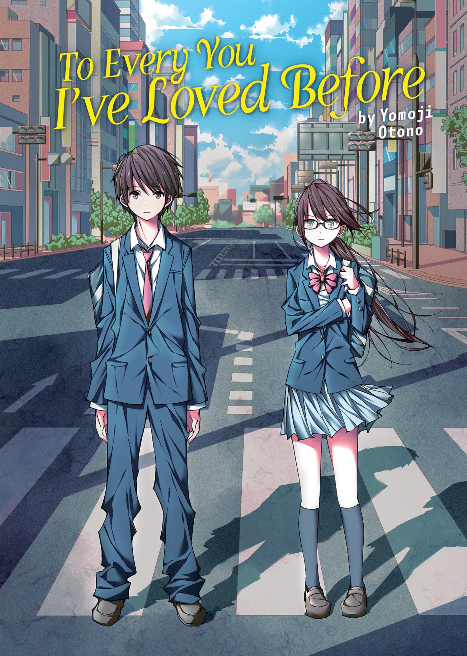 To Every You I'Ve Loved Before (Light Novel) (To Every You I'Ve Loved Before/To Me, The One Who Loved You),Used