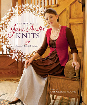 The Best Of Jane Austen Knits: 27 RegencyInspired Designs,Used