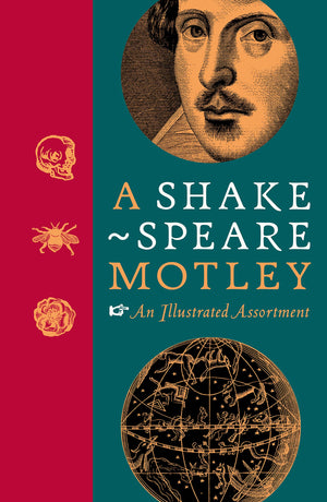 A Shakespeare Motley: An Illustrated Compendium,New