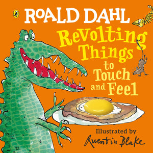 Roald Dahl: Revolting Things to Touch and Feel,New