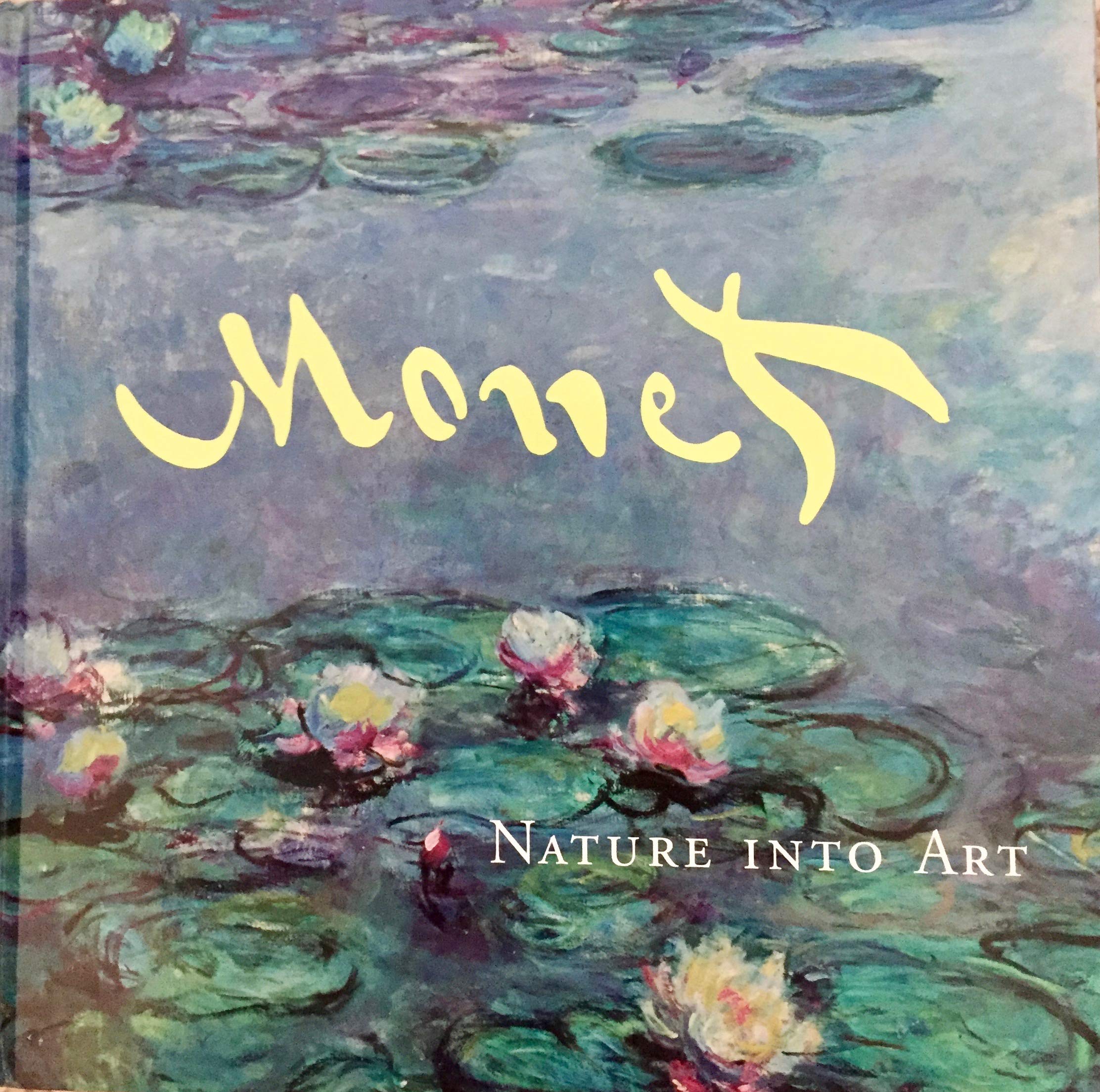 Monet: Nature into Art,Used