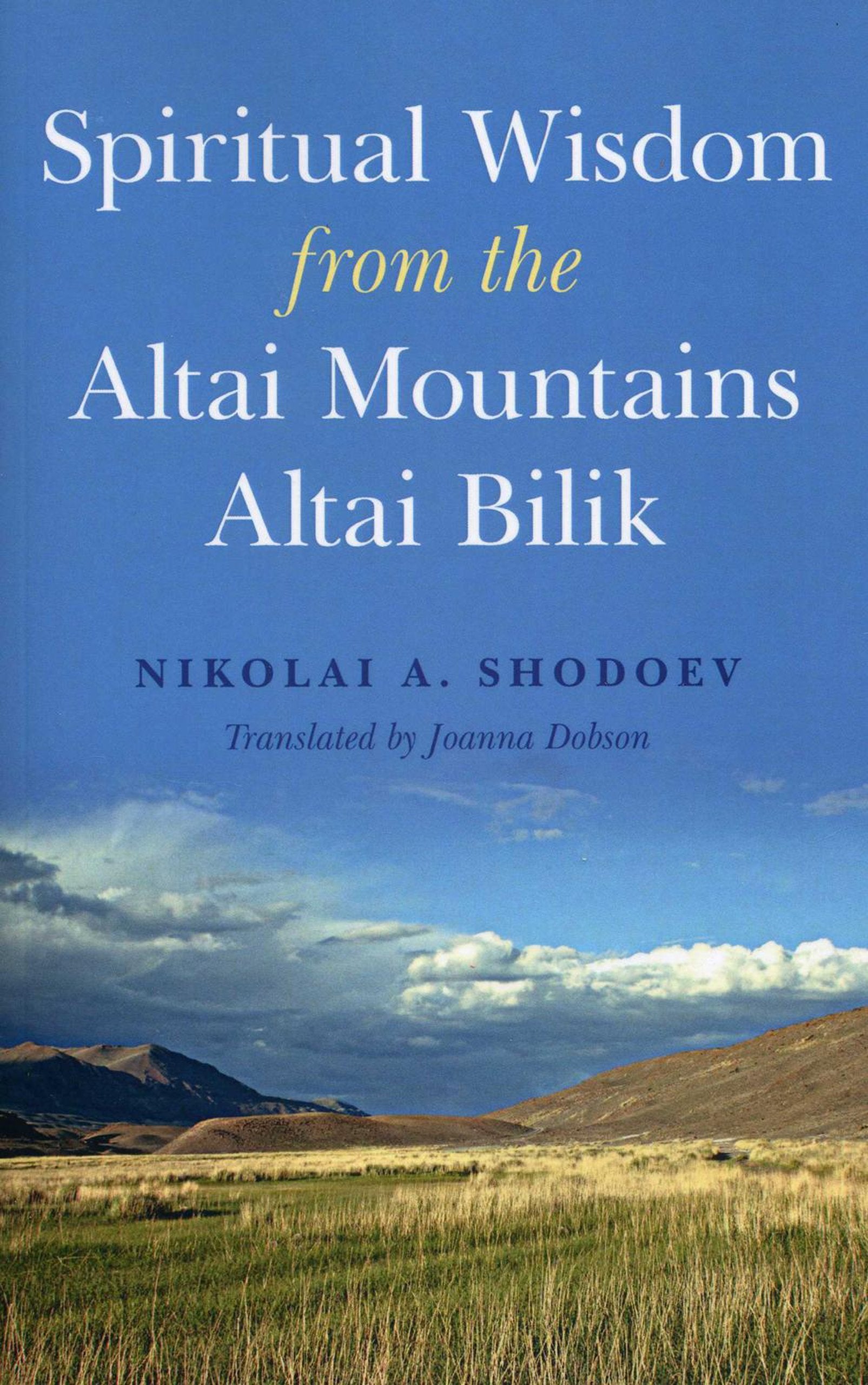Spiritual Wisdom From The Altai Mountains,Used