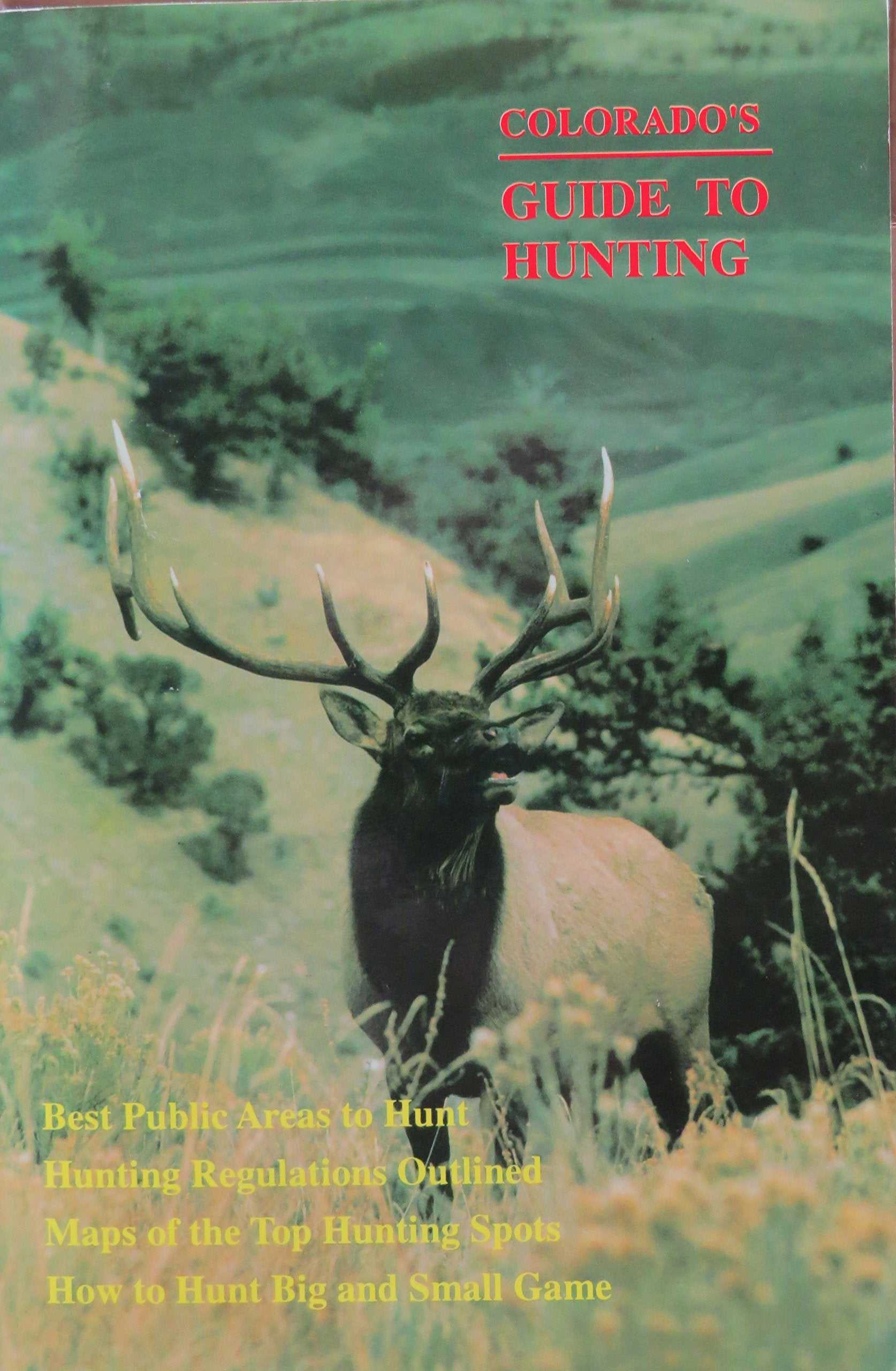 Colorado Guide to Hunting,Used