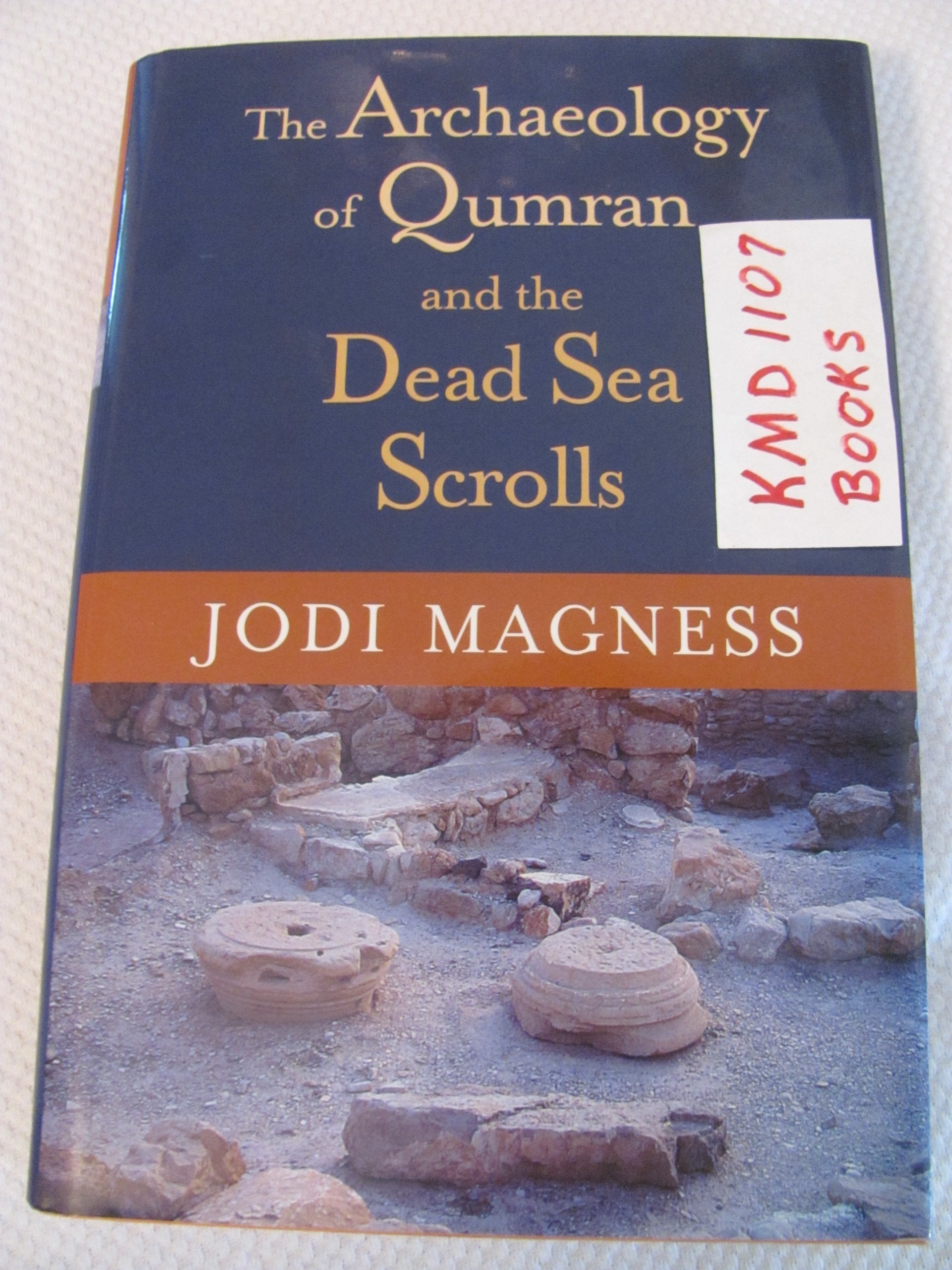 The Archaeology of Qumran and the Dead Sea Scrolls (Studies in the Dead Sea Scrolls and Related Literature),Used