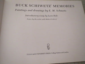 Buck Schiwetz' Memories (Volume 3) (Joe & Betty Moore Texas Art),New