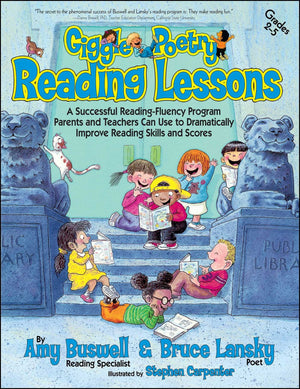 Giggle Poetry Reading Lessons: A Successful Readingfluency Program Parents And Teachers Can Use To Dramatically Improve Reading