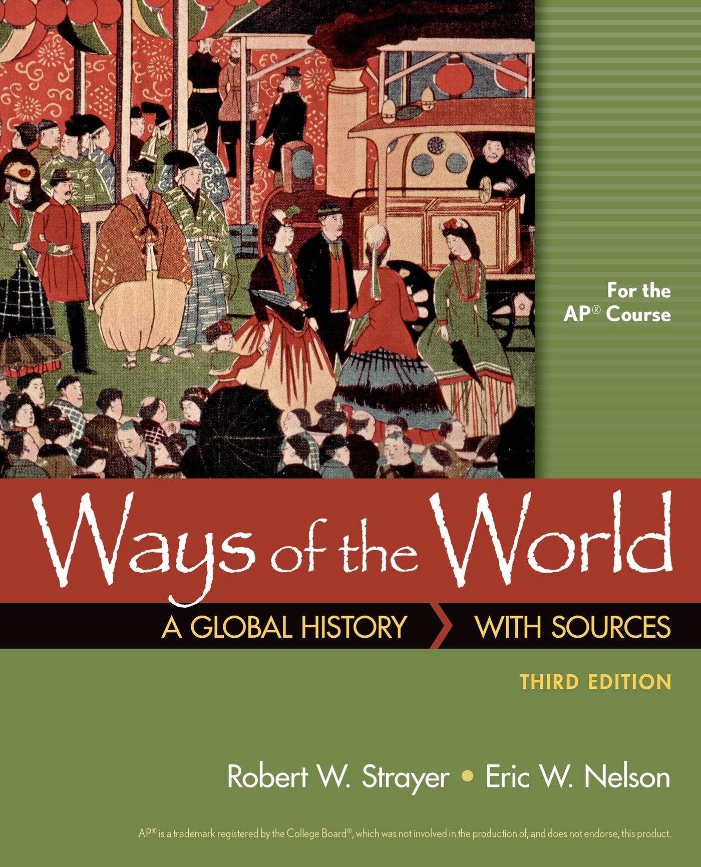 Ways of the World with Sources for the AP? Course,Used