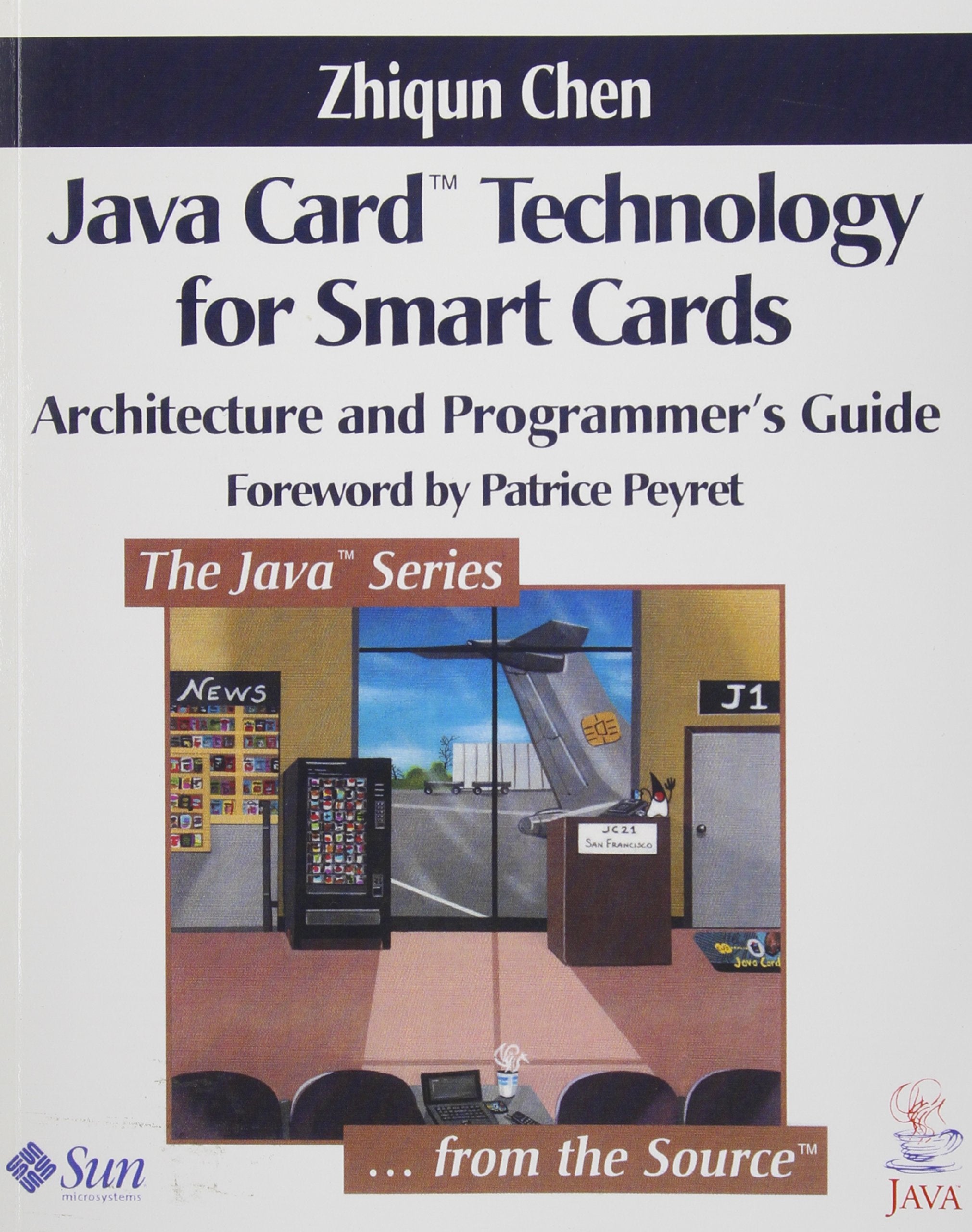 Java Card? Technology For Smart Cards: Architecture And Programmer'S Guide,New