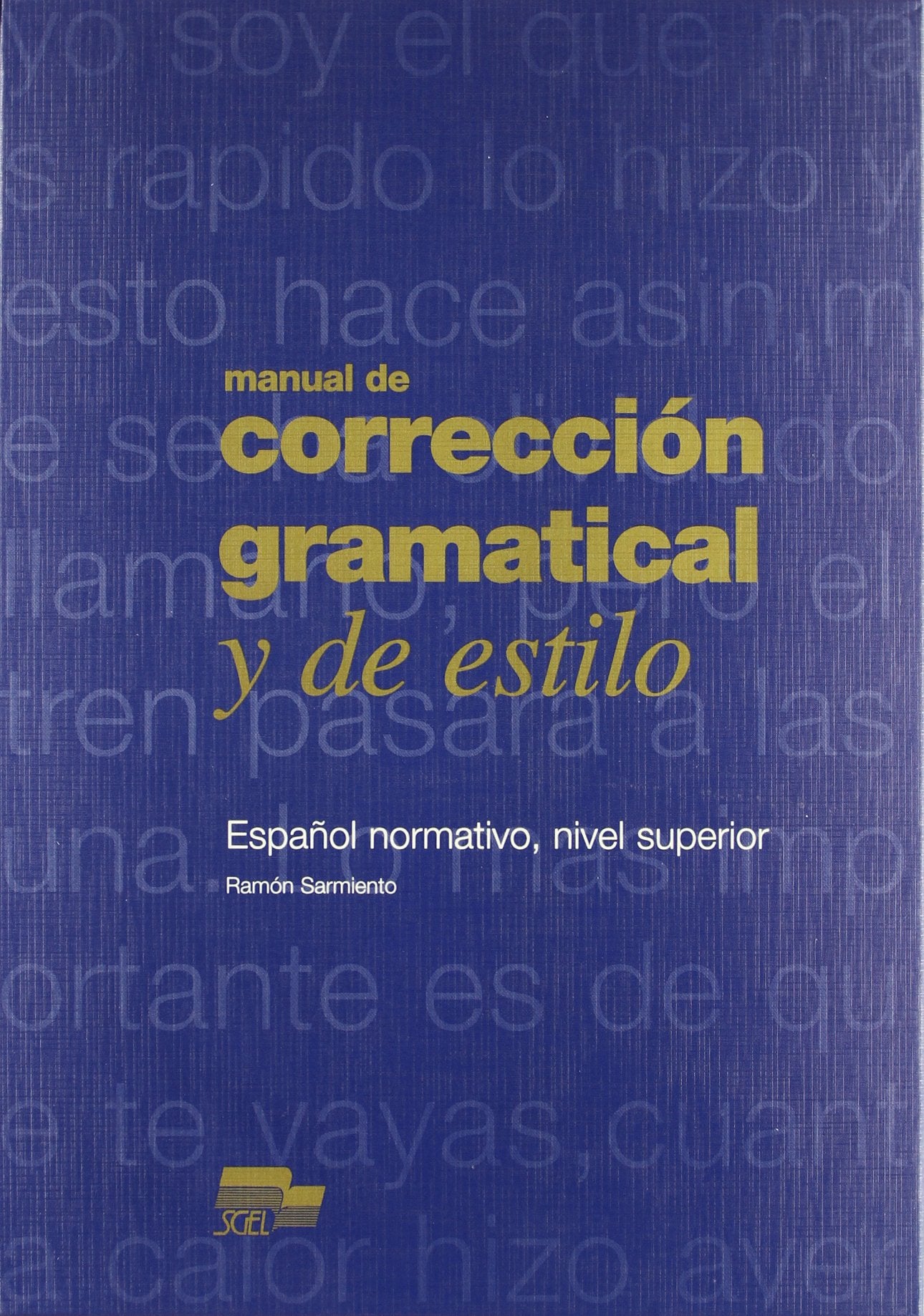 Manual de Correccion Gramatical y de Estilo (Spanish Edition),Used