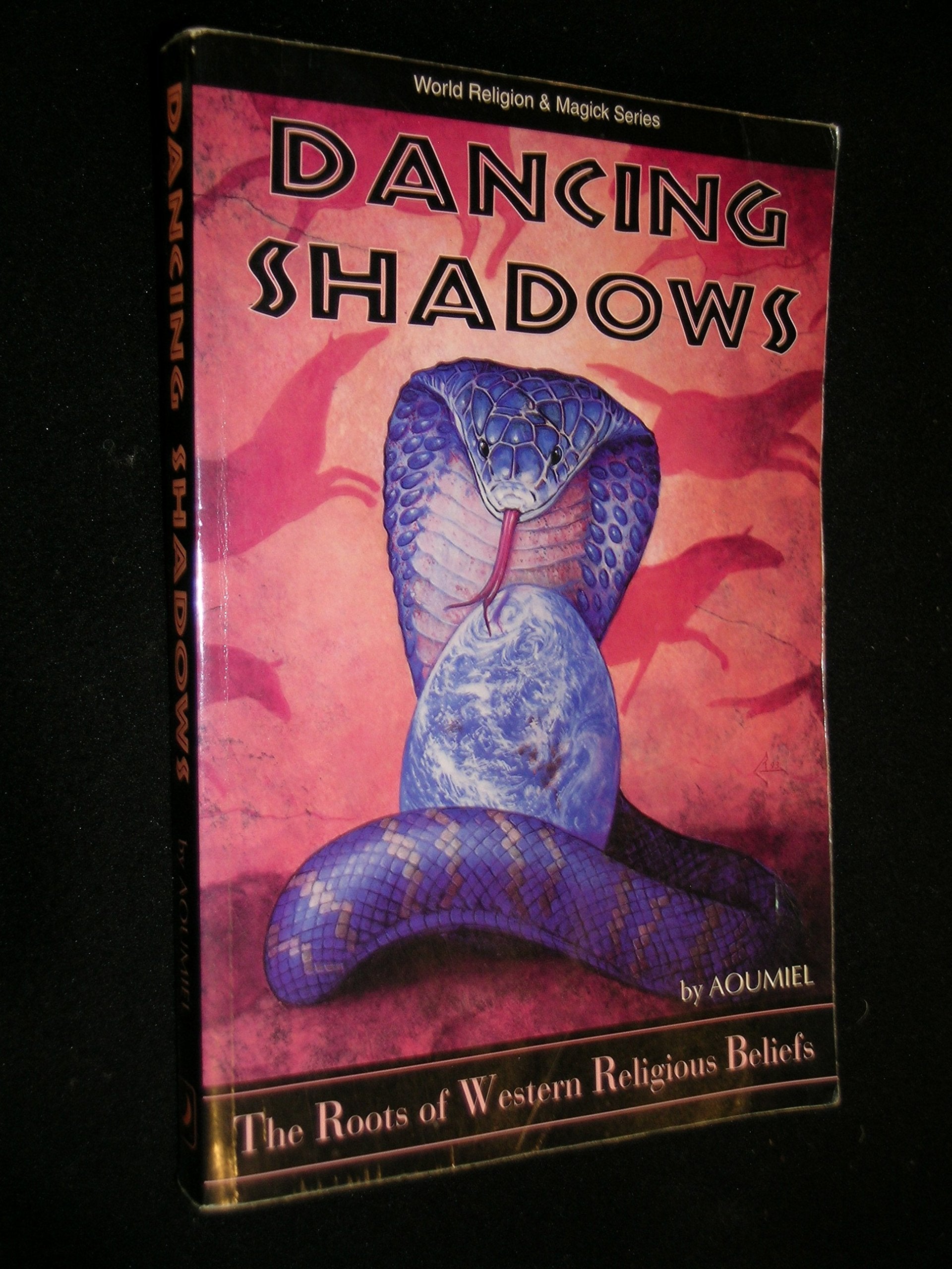 Dancing Shadows: The Roots of Western Religious Beliefs (Llewellyn's World Religion and Magic),Used