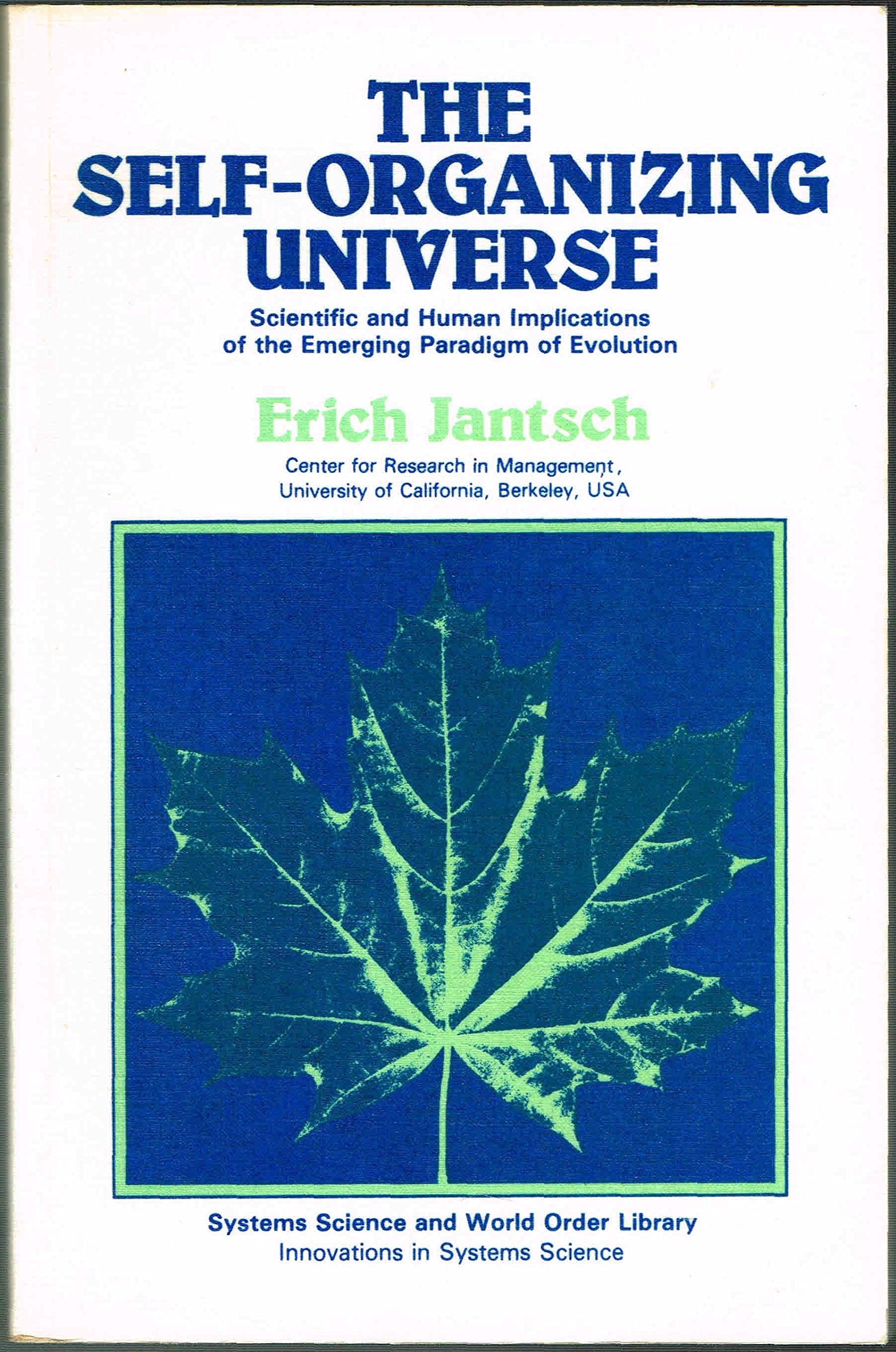 The SelfOrganizing Universe: Scientific and Human Implications of the Emerging Paradigm of Evolution (Systems Science and World,Used