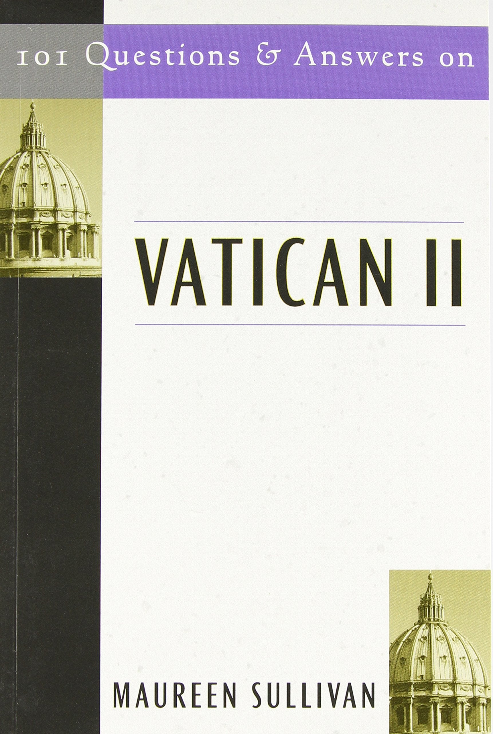 101 Questions & Answers On Vatican Ii,New