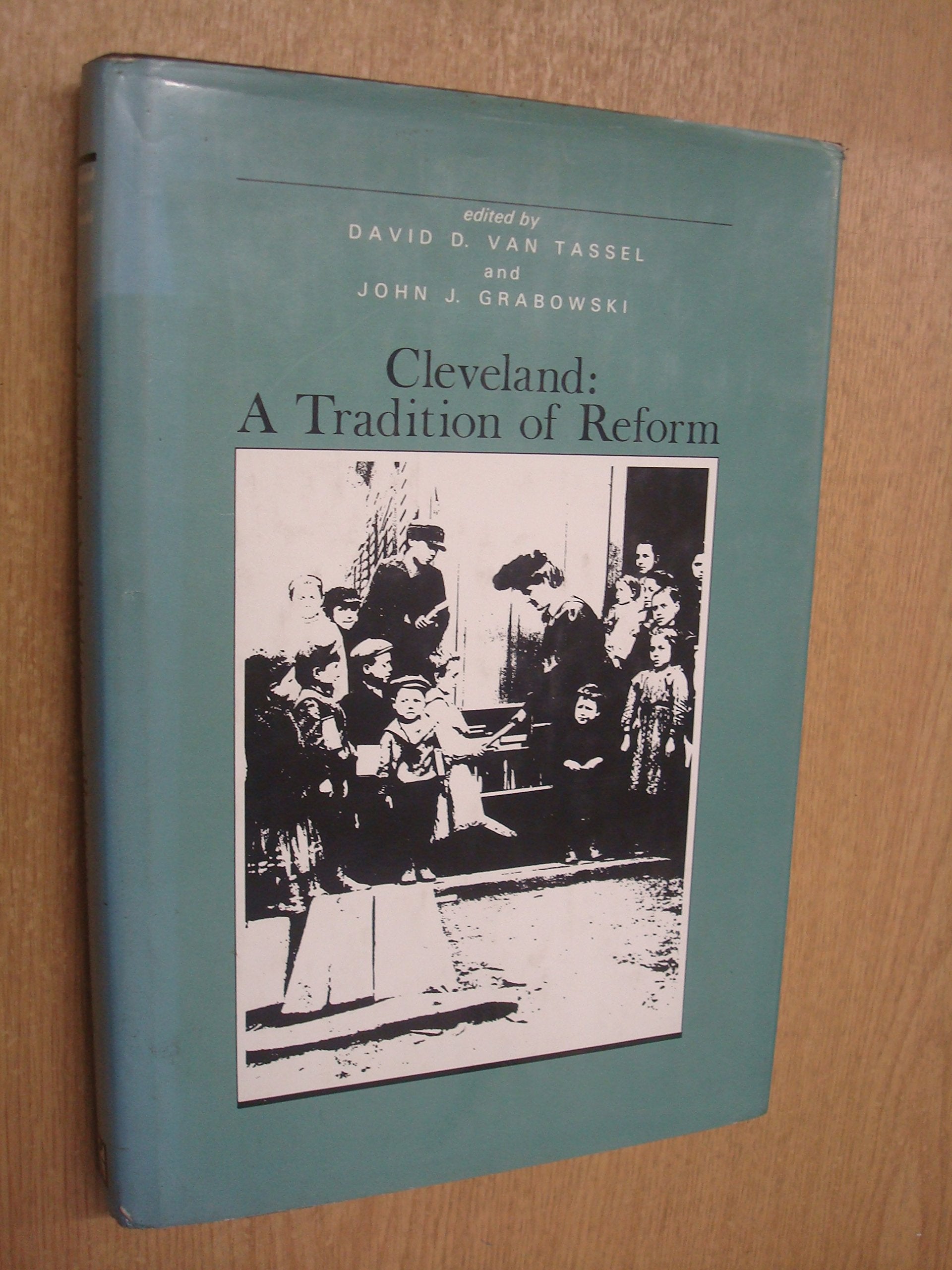 Cleveland: A Tradition of Reform,Used