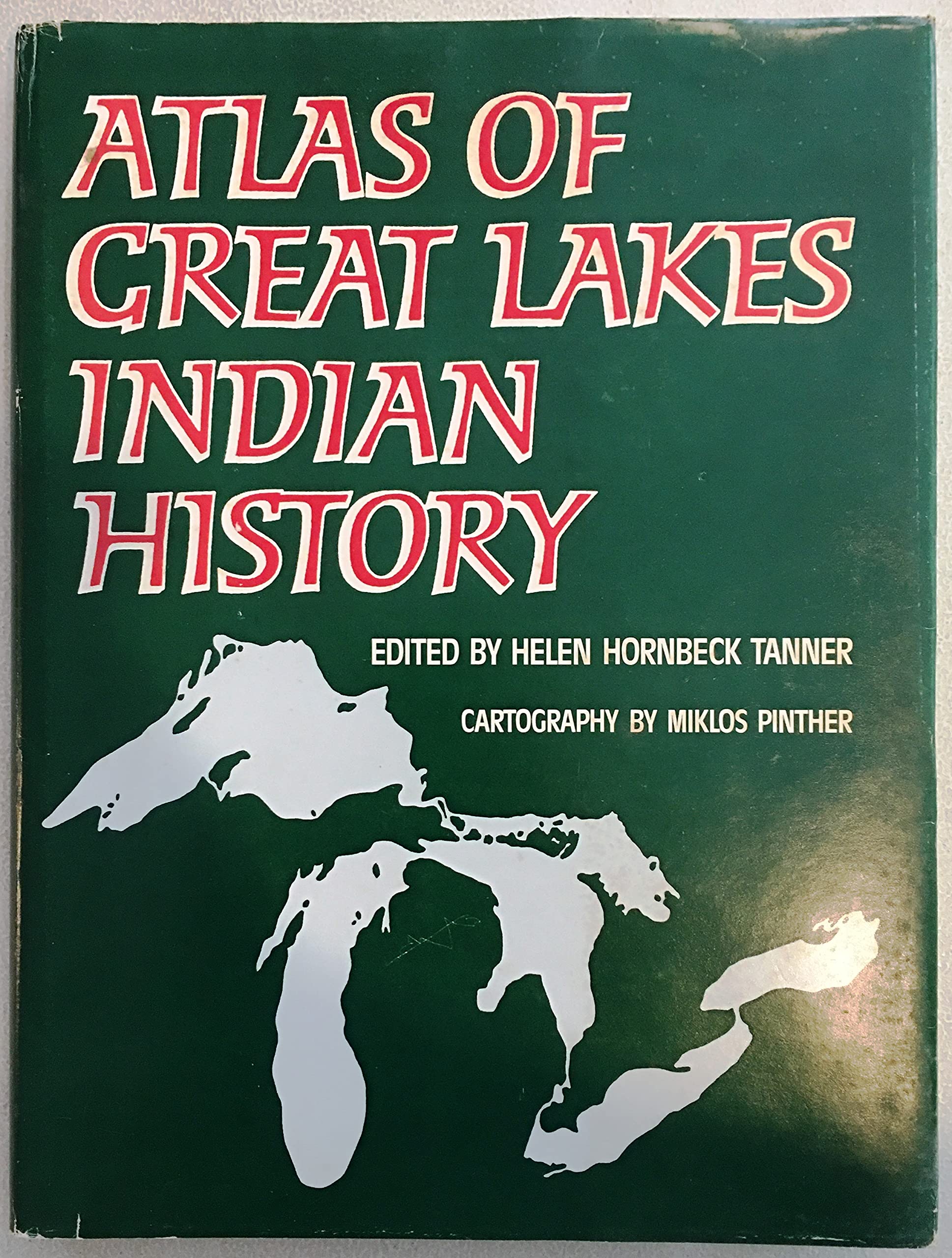 Atlas Of Great Lakes Indian History (Civilization Of The American Indian Series),Used