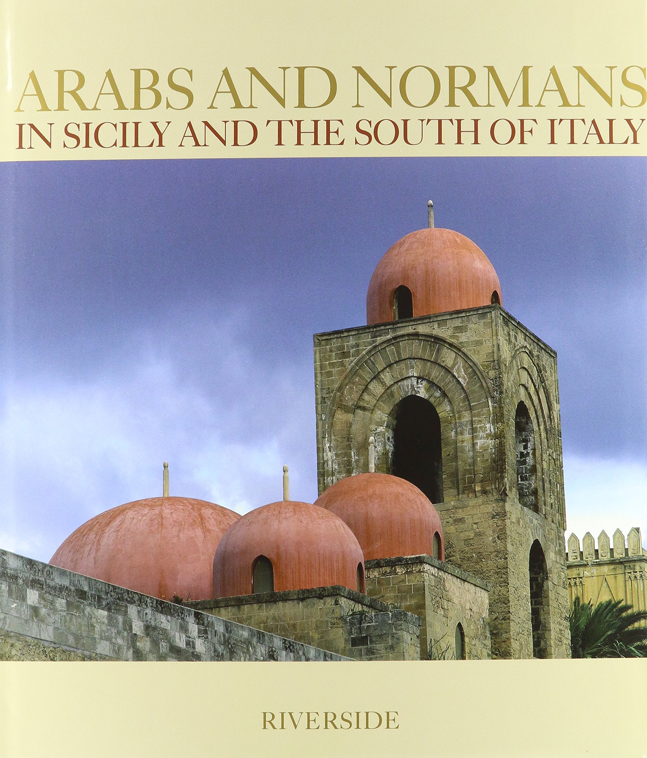 Arabs and Normans in Sicily and the South of Italy,Used