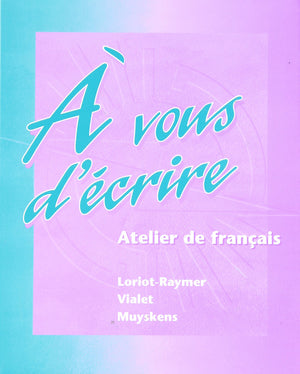 A vous d'ecrire: Atelier de francais (Student Edition),Used
