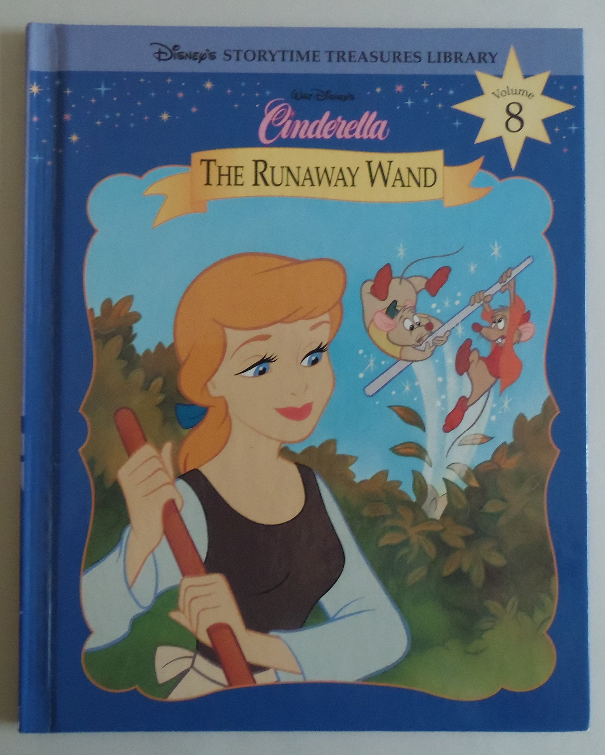 Cinderella: The Runaway Wand (Disney'S Storytime Treasures Library),New