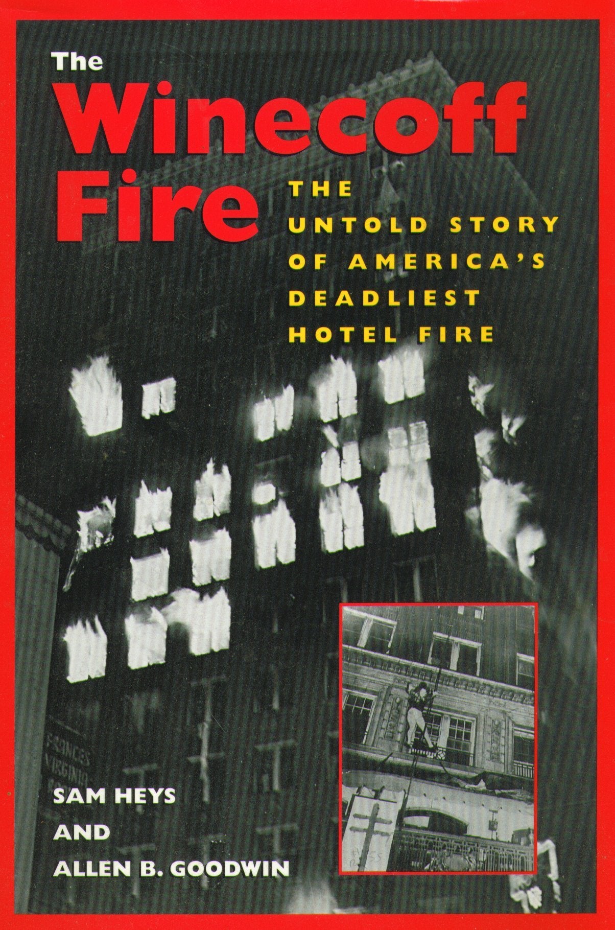 The Winecoff Fire: The Untold Story of America's Deadliest Hotel Fire,Used