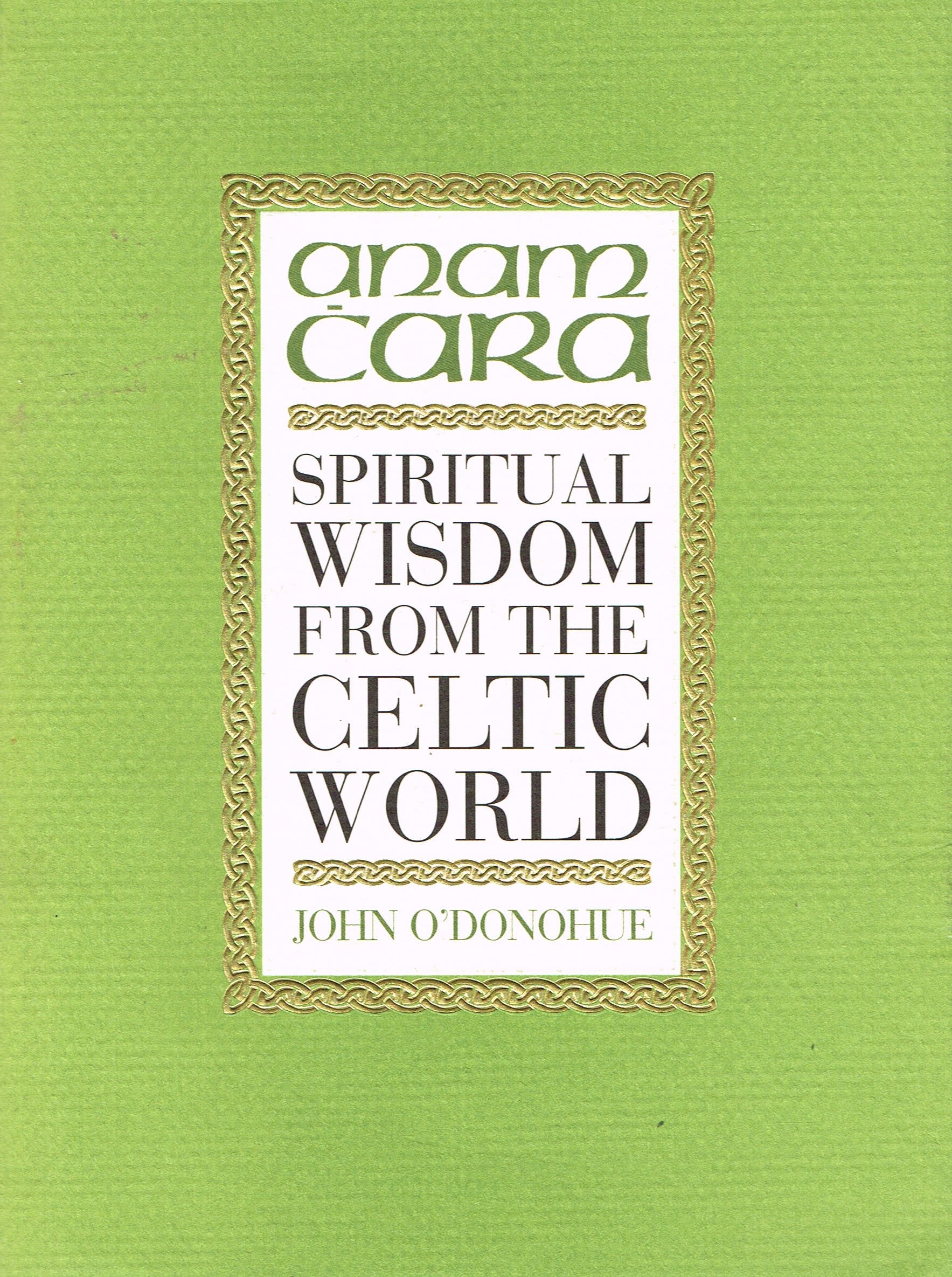 Anam Cara: Spiritual Wisdom from the Celtic World,Used