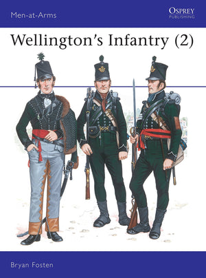 Wellington'S Infantry (Men At Arms Series, 119)