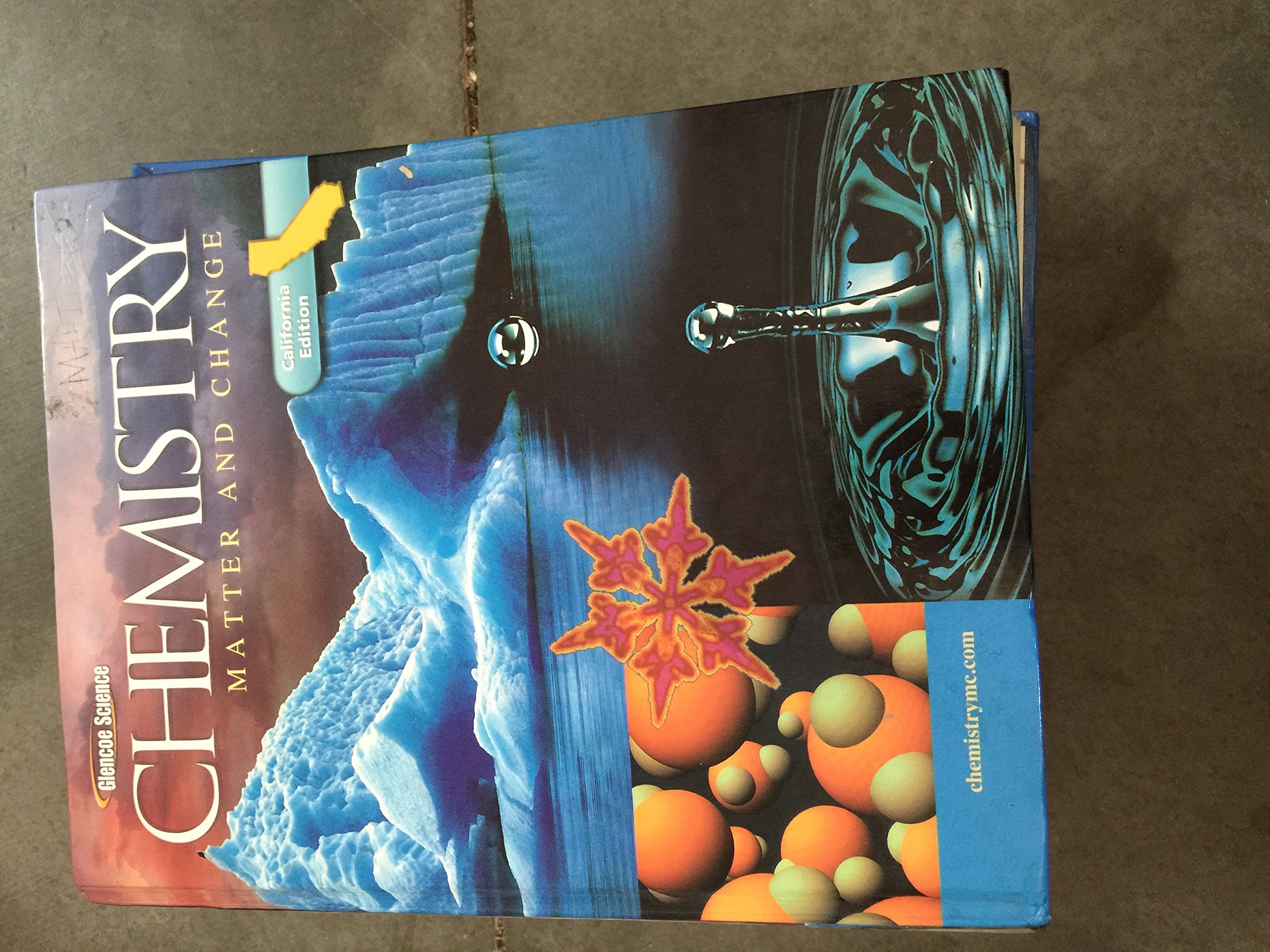 Glencoe Chemistry: Matter And Change, California Student Edition,New