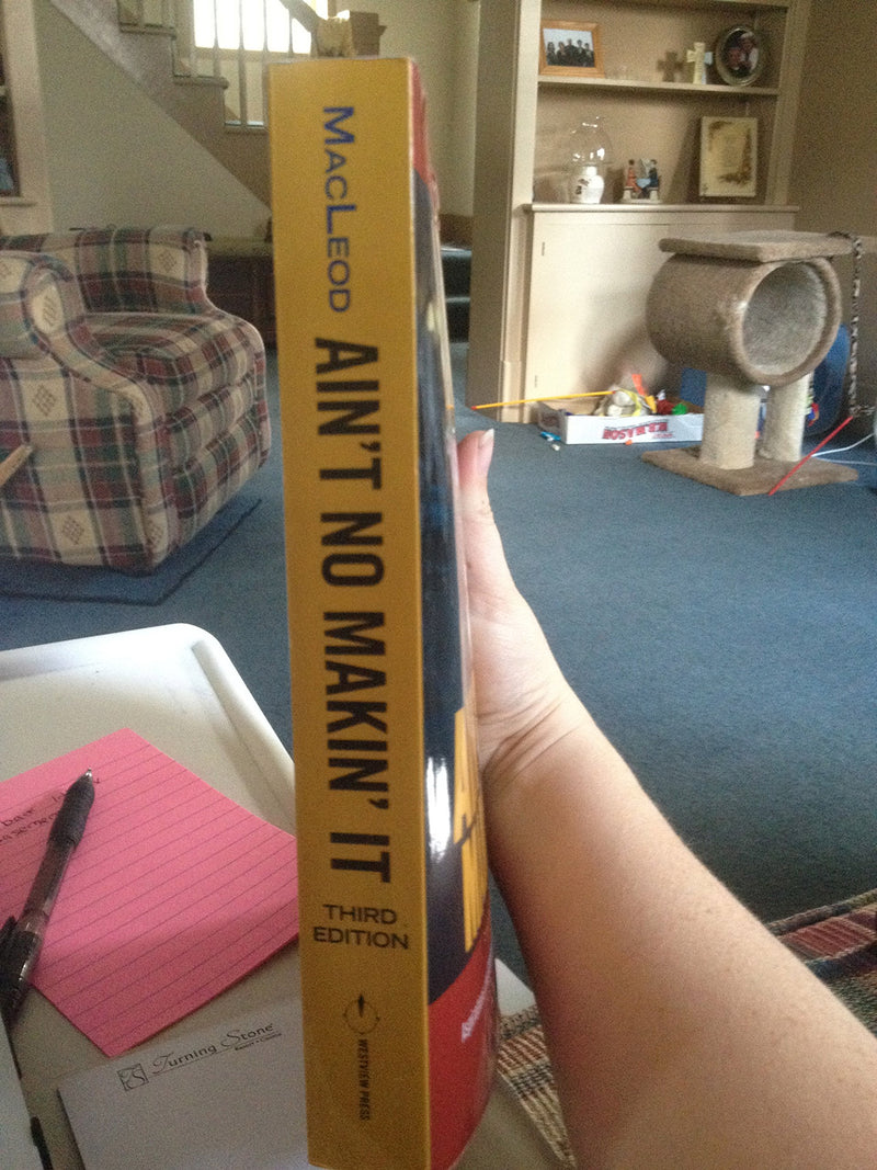 Ain't No Makin' It: Aspirations and Attainment in a LowIncome Neighborhood, 3rd Edition,New