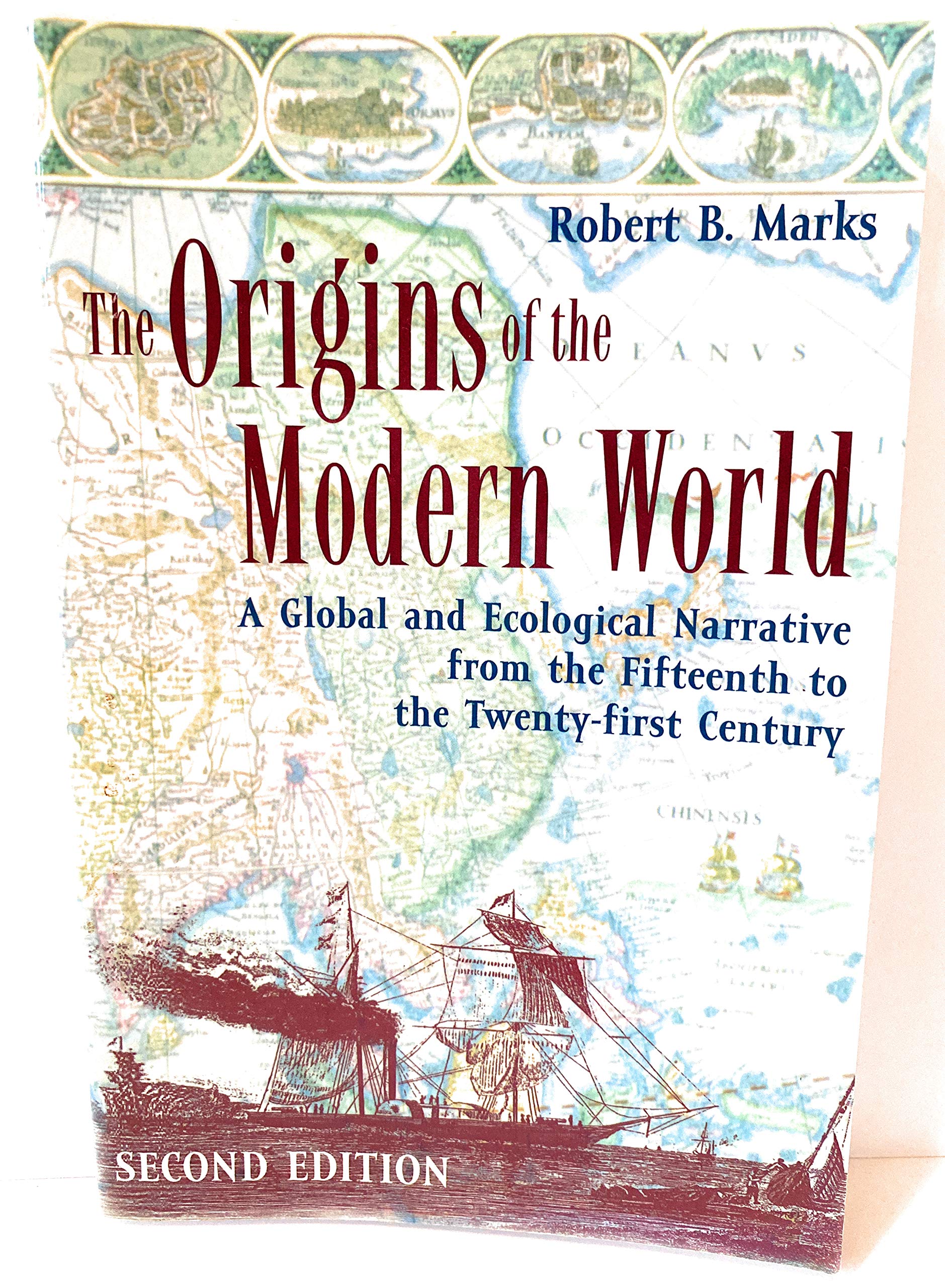 The Origins of the Modern World: A Global and Ecological Narrative from the Fifteenth to the Twentyfirst Century, 2nd Edition (,Used