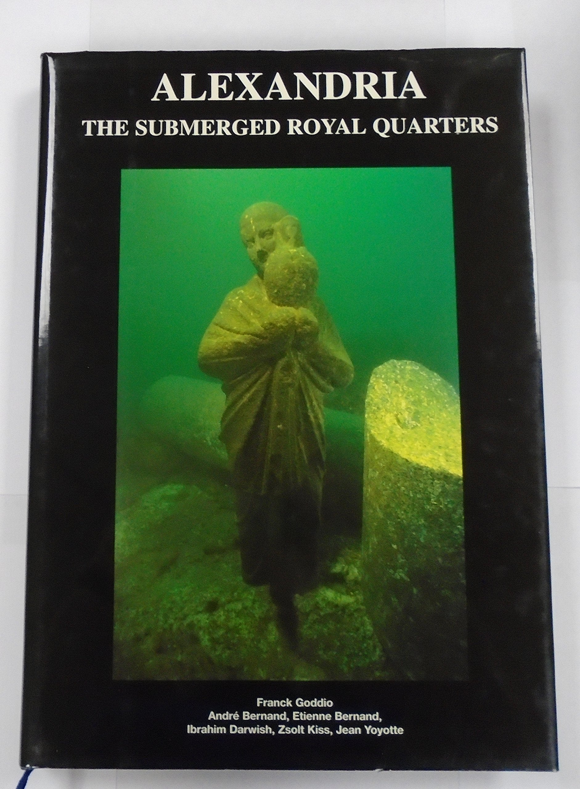 Alexandria, Egypt: The Submerged Royal Quarters (Underwater Archeology),Used