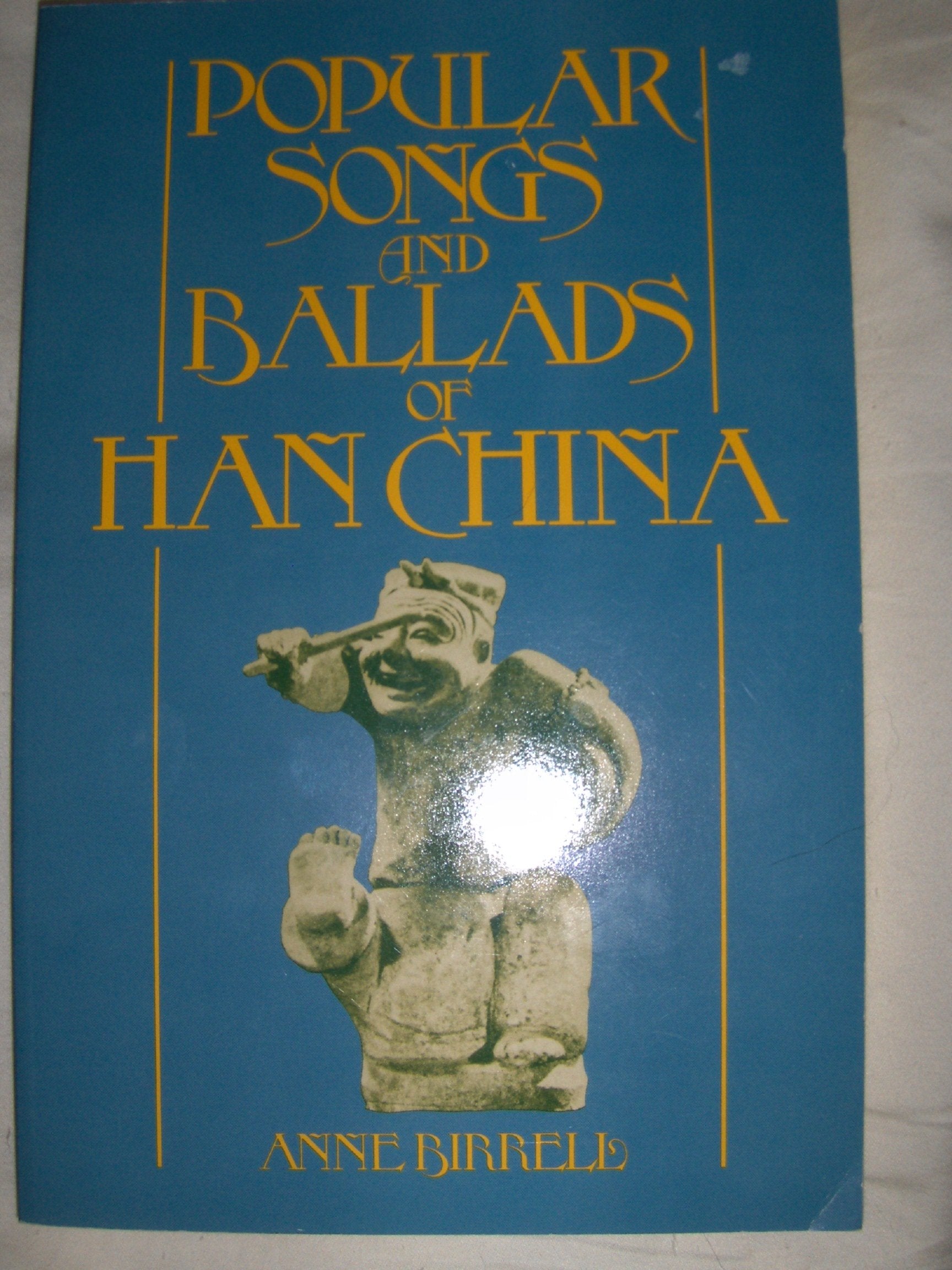 Popular Songs And Ballads Of Han China,Used