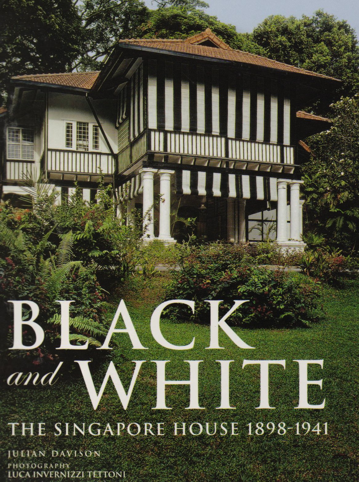 Black and White: The Singapore House 18981941,Used