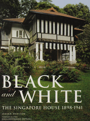 Black and White: The Singapore House 18981941,Used