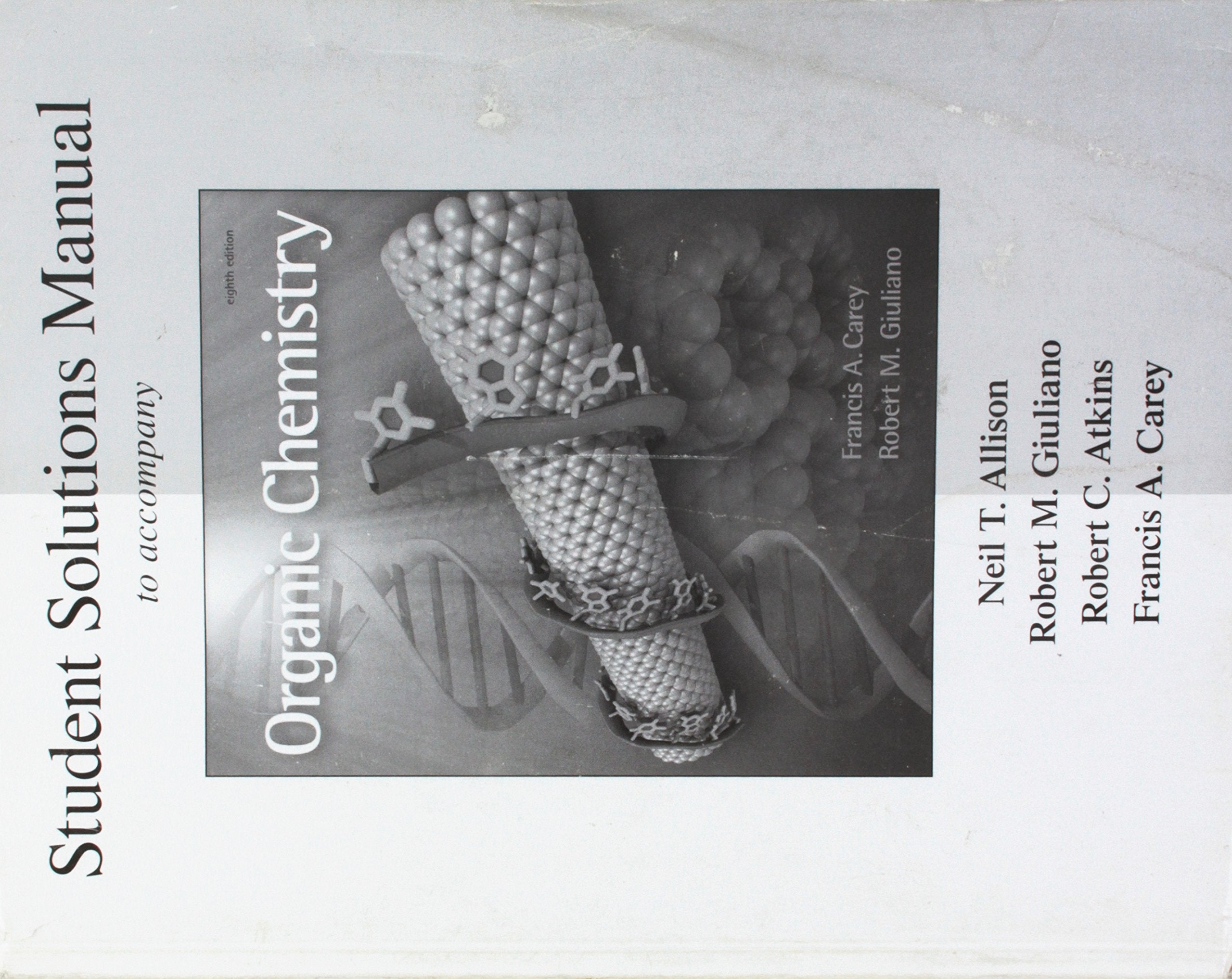 Student Solutions Manual to accompany Organic Chemistry,Used