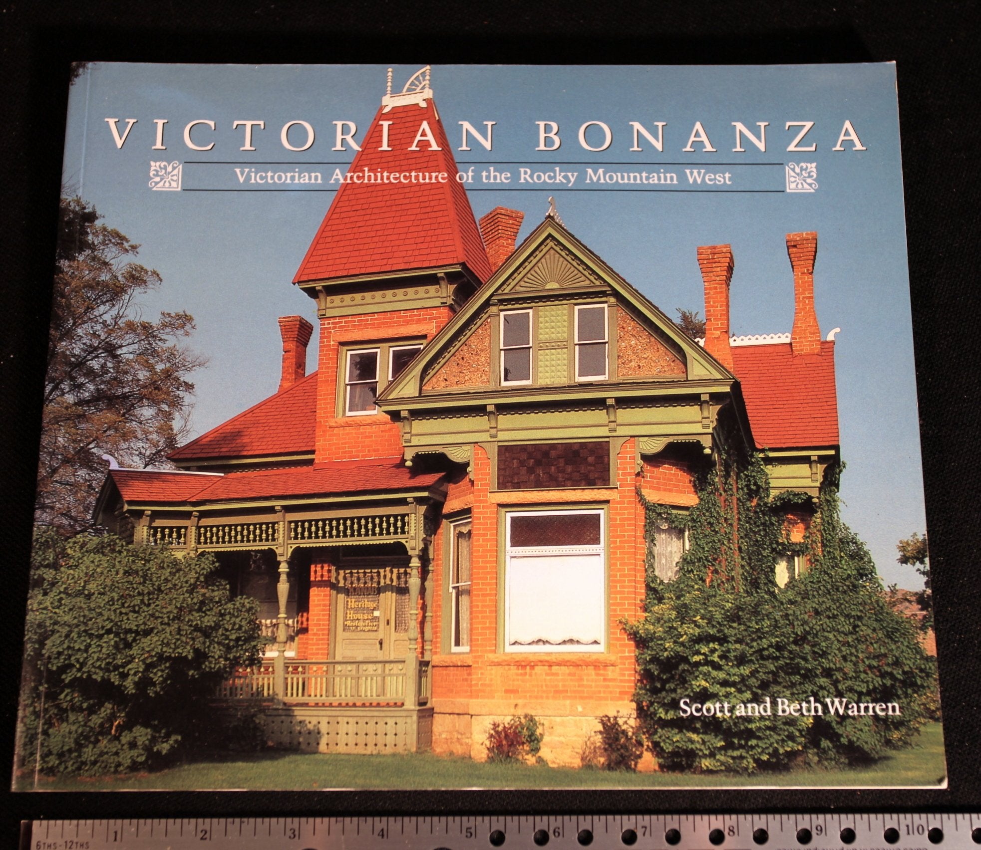 Victorian Bonanza: Victorian Architecture of the Rocky Mountain West,Used