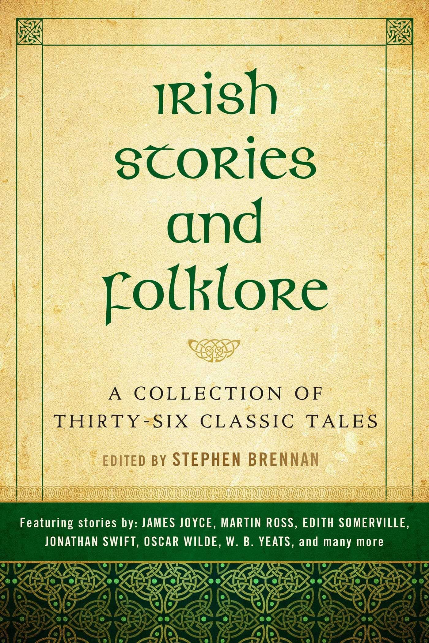 Irish Stories and Folklore: A Collection of ThirtySix Classic Tales,Used