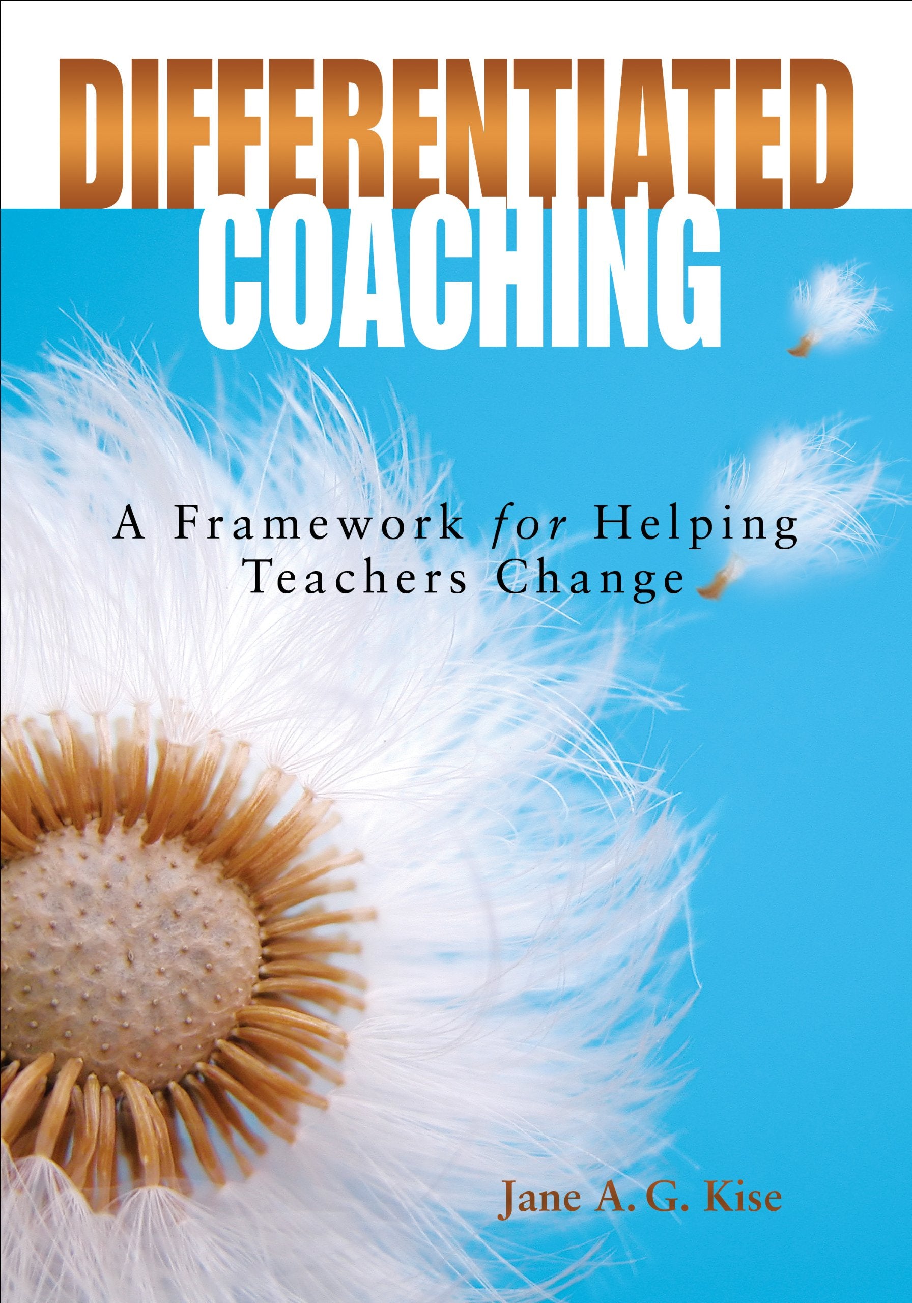 Differentiated Coaching: A Framework for Helping Teachers Change,New