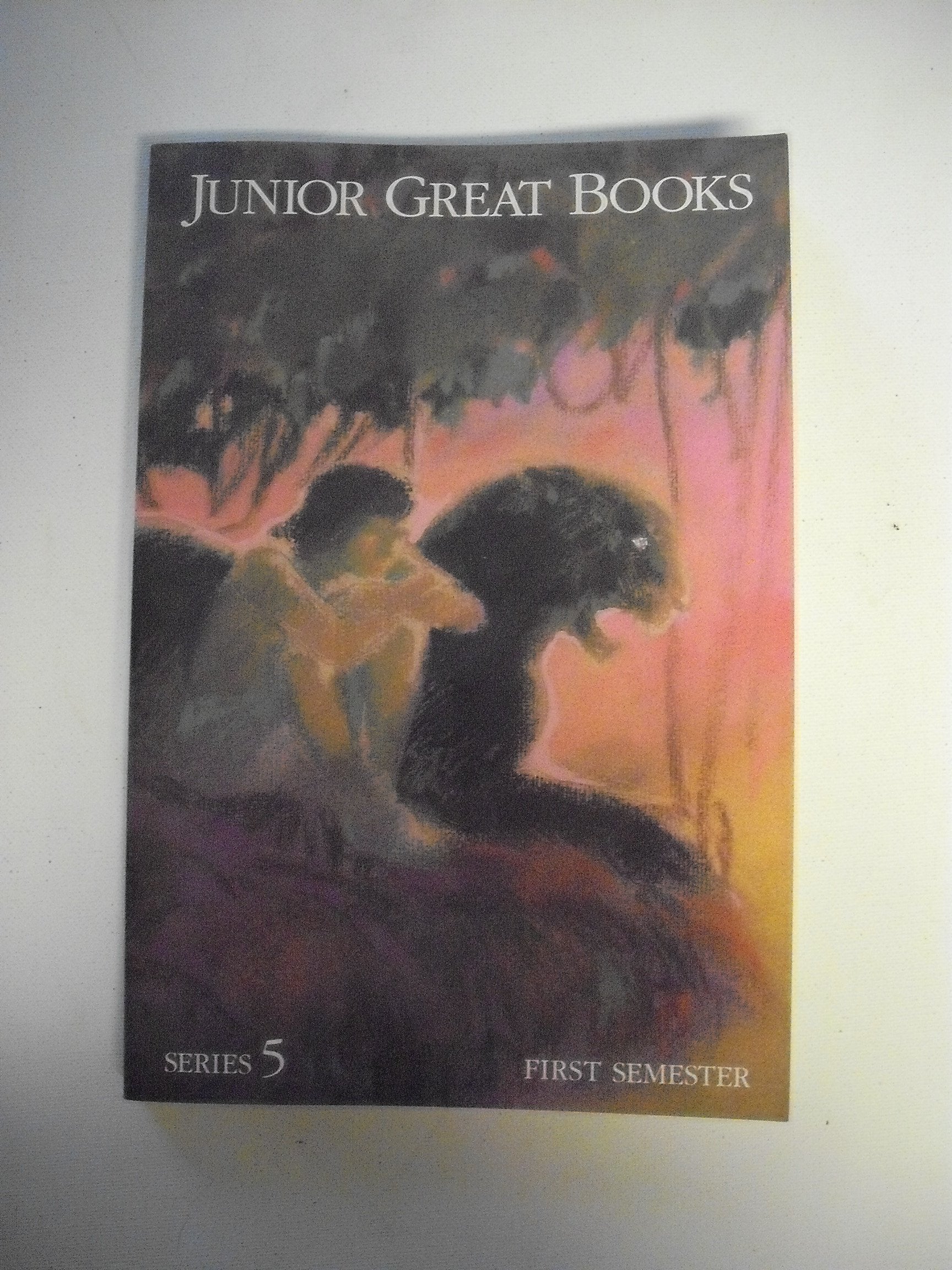 Junior Great Books: Series 5, First Semester,Used