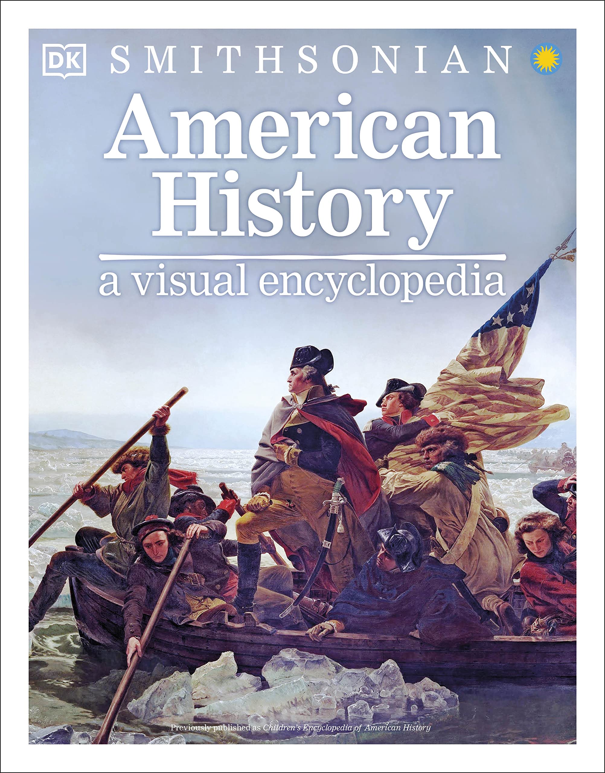 American History: A Visual Encyclopedia (Dk Children'S Visual Encyclopedias)