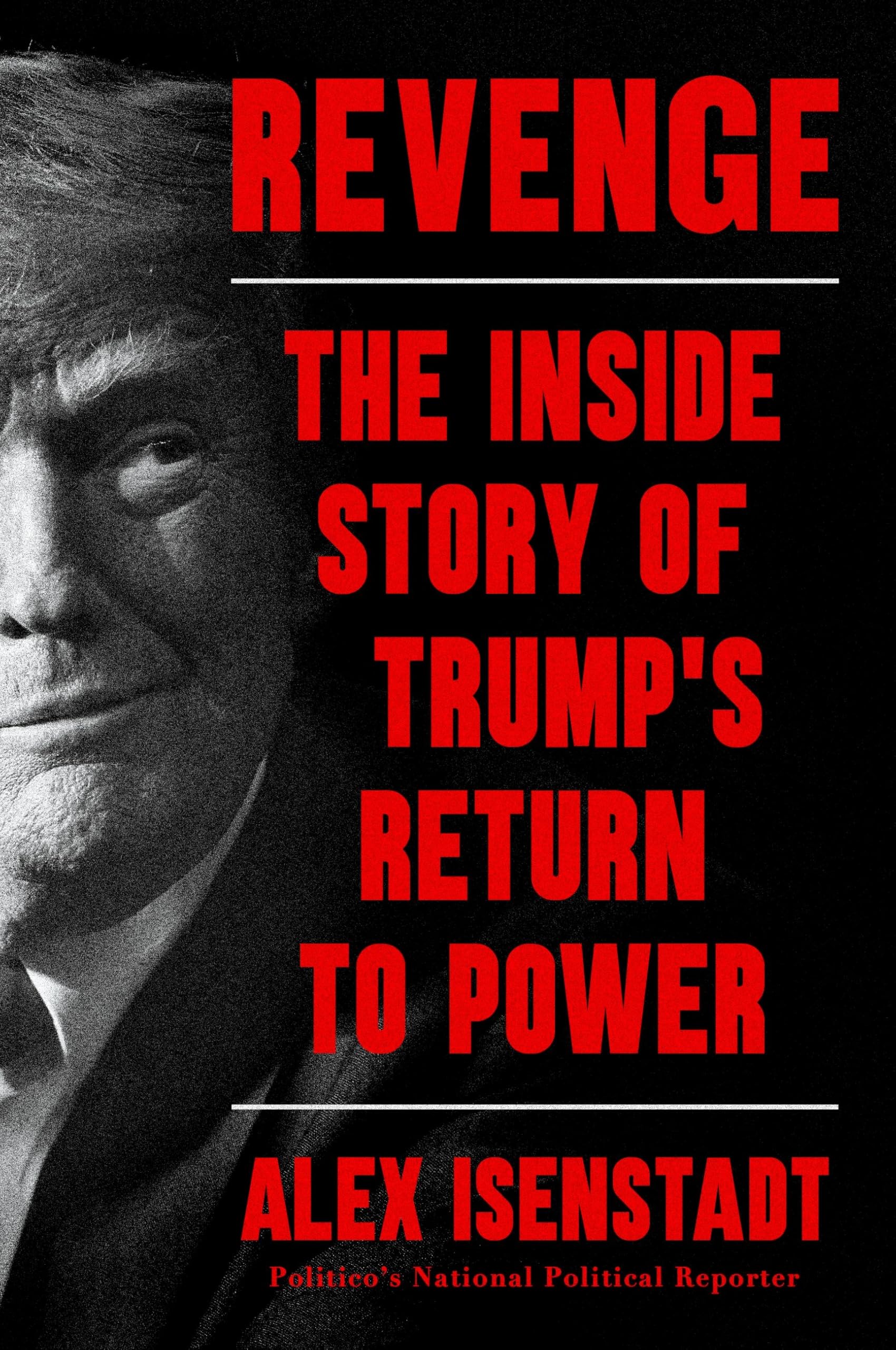 Revenge Inside Story Of Trumps Return To
