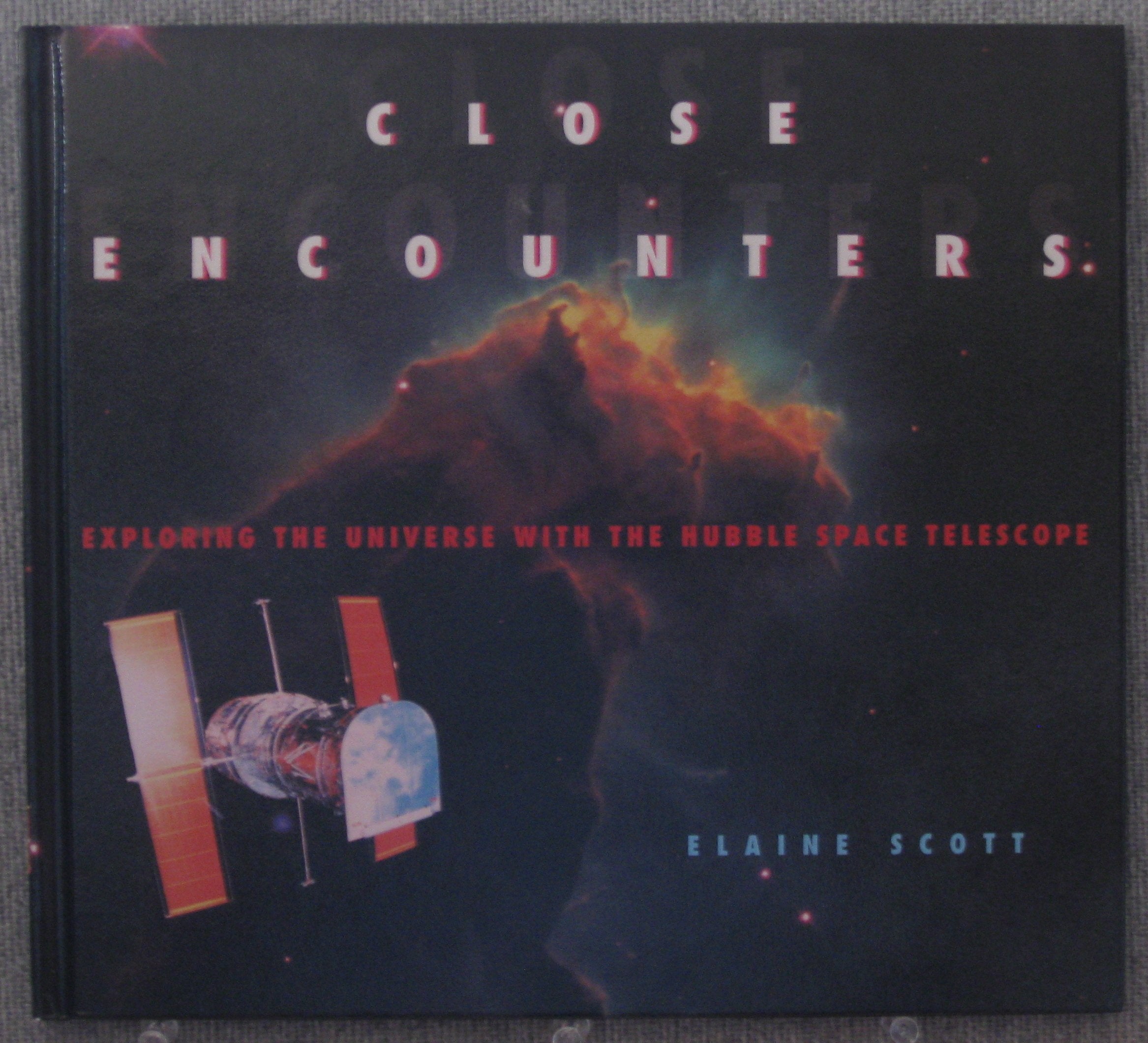Close Encounters: Exploring the Universe With the Hubble Space Telescope,Used