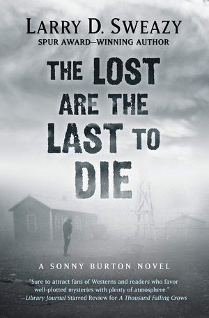 The Lost are the Last to Die (A Sonny Burton Novel),Used