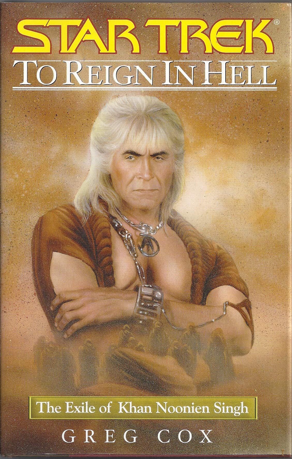 To Reign In Hell: The Exile Of Khan Noonien Singh (Star Trek: The Original Series  Khan, 3)