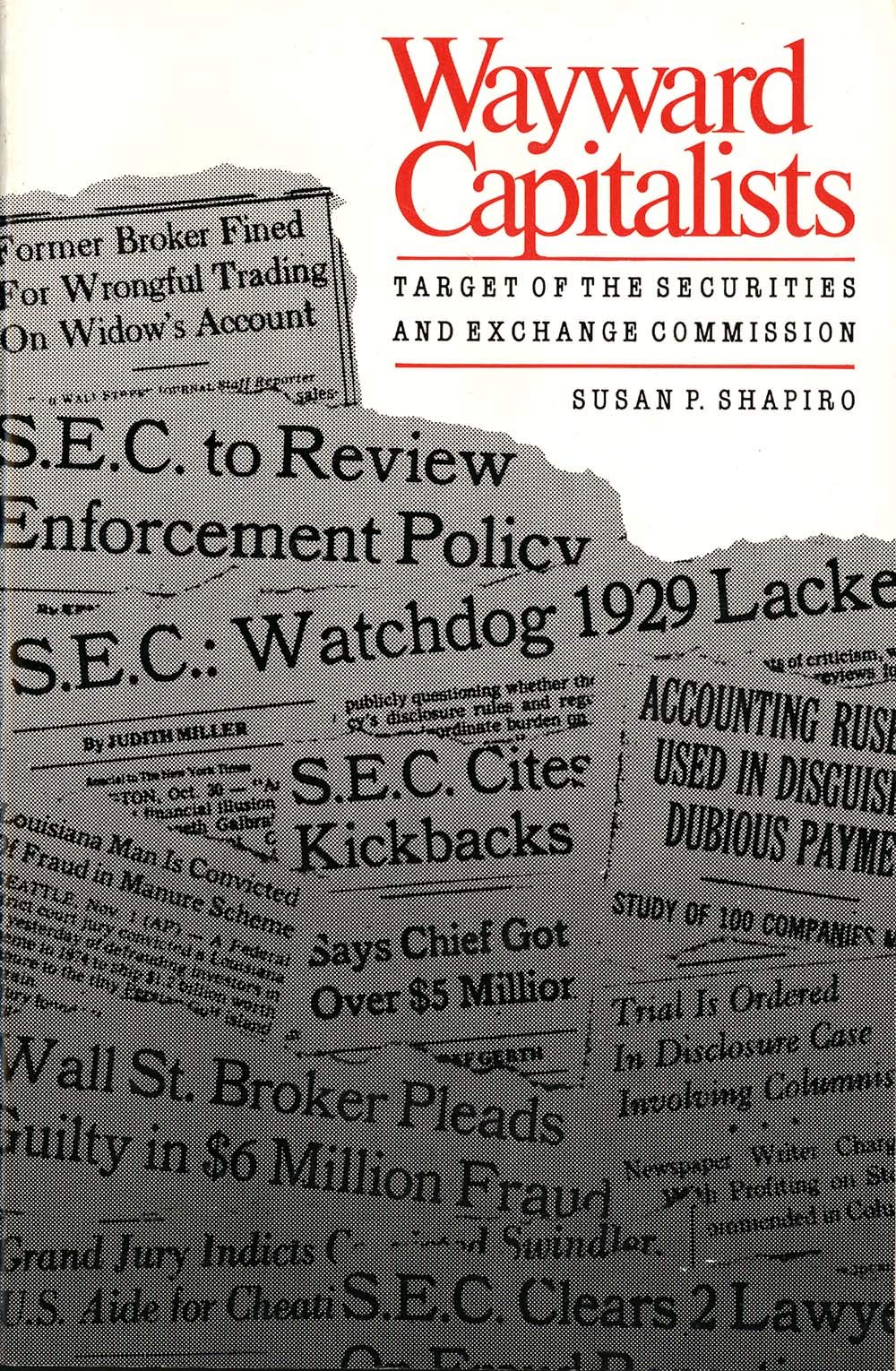 Wayward Capitalists: Targets Of The Securities And Exchange Commission (Yale Studies On Whitecollar Crime Series)