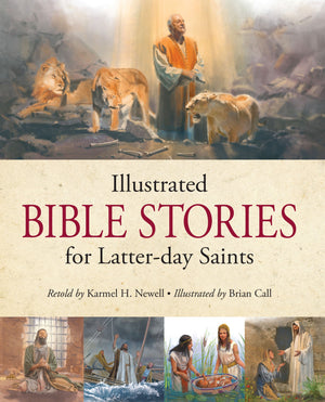 Illustrated Bible Stories for Latterday Saints
