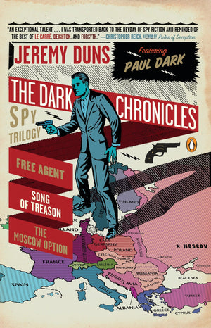 The Dark Chronicles: A Spy Trilogy: Free Agent; Song of Treason; The Moscow Option (A Paul Dark Novel),Used