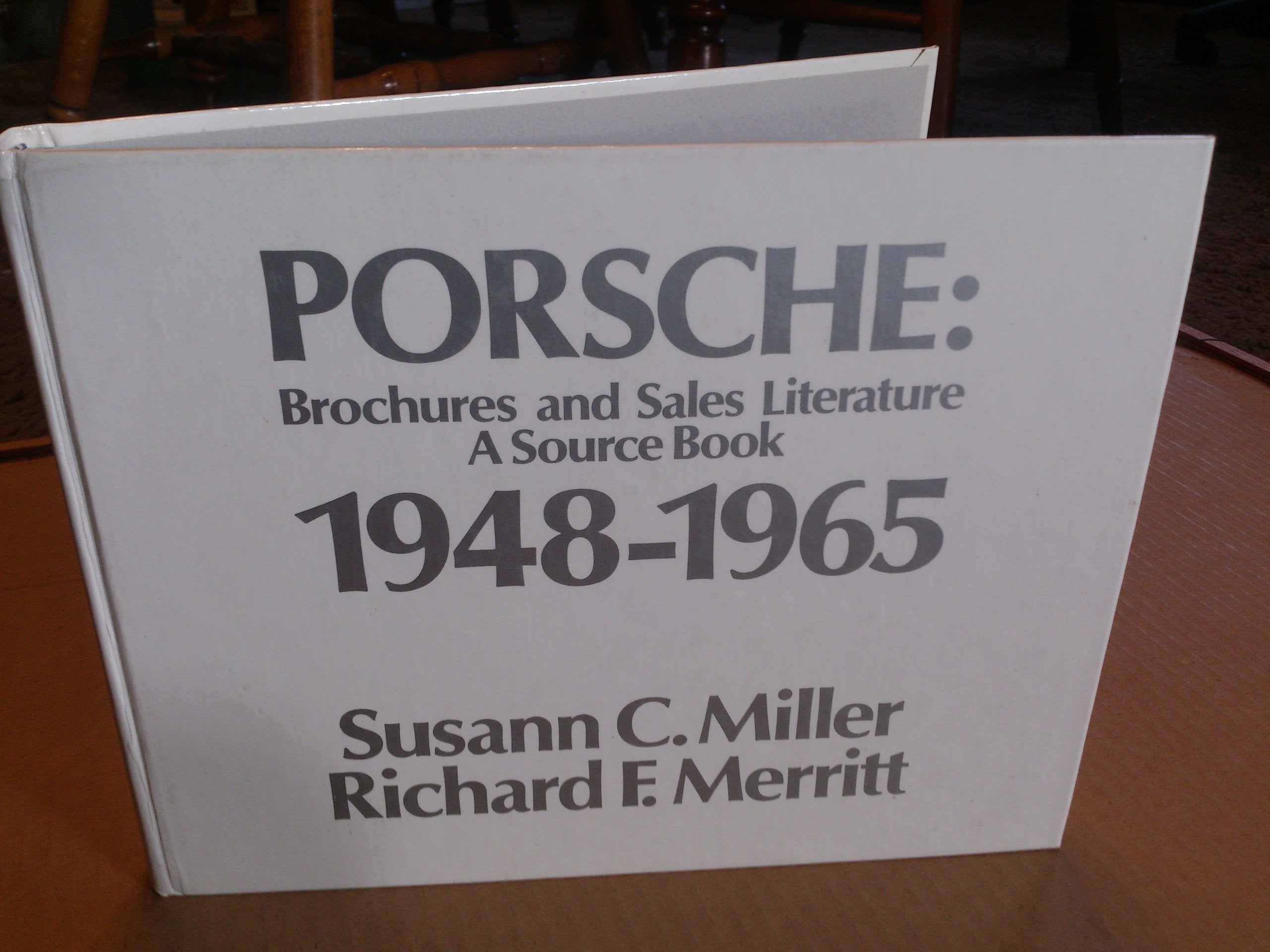 Porsche: Brochures And Sales Literature, A Source Book, 19481965,New